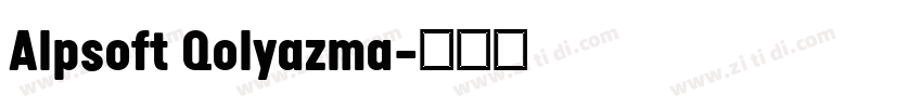 Alpsoft Qolyazma字体转换